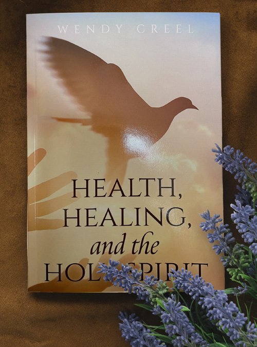 Health Healing and the Holy Spirit Book